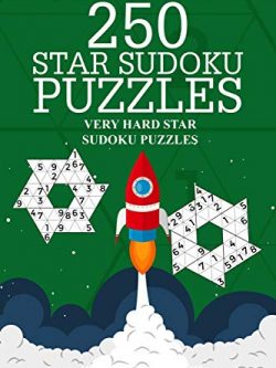 250 Star Sudoku Puzzles: Very Hard Star Sudoku Puzzles (Volume 5)