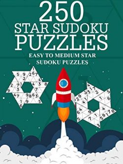 250 Star Sudoku Puzzles: Easy to Medium Star Sudoku Puzzles (Volume 6)