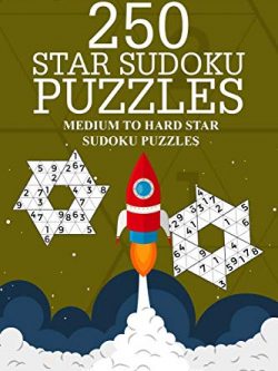 250 Star Sudoku Puzzles: Medium to Hard Star Sudoku Puzzles (Volume 7)