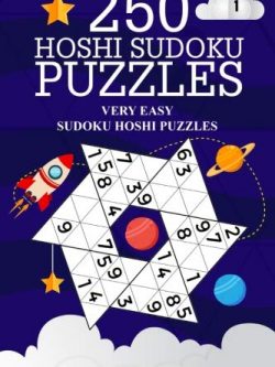 250 Hoshi Sudoku Puzzles: Very Easy Sudoku Hoshi Puzzles (Volume 1)