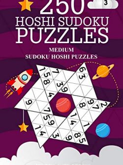 250 Hoshi Sudoku Puzzles: Medium Sudoku Hoshi Puzzles (Volume 3)
