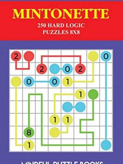 Mintonette: 250 Hard Logic Puzzles 8x8