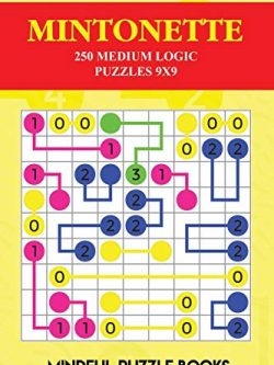 Mintonette: 250 Medium Logic Puzzles 9x9