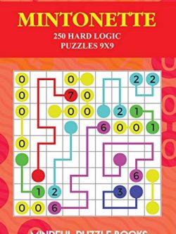 Mintonette: 250 Hard Logic Puzzles 9x9