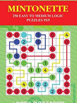 Mintonette: 250 Easy to Medium Logic Puzzles 9x9