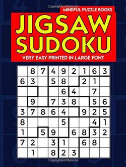 Jigsaw Sudoku: Very Easy Jigsaw Sudoku Puzzles Printed in Large Font