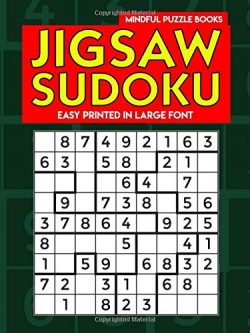 Jigsaw Sudoku: Easy Jigsaw Sudoku Puzzles Printed in Large Font