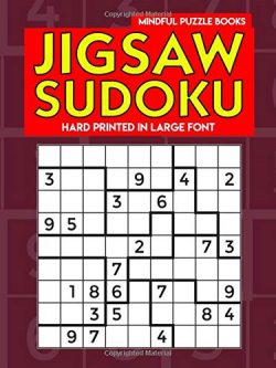 Jigsaw Sudoku: Hard Jigsaw Sudoku Puzzles Printed in Large Font