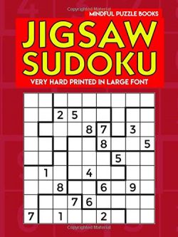 Jigsaw Sudoku: Very Hard Jigsaw Sudoku Puzzles Printed in Large Font