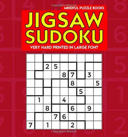 Jigsaw Sudoku: Very Hard Jigsaw Sudoku Puzzles Printed in Large Font
