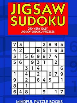 Jigsaw Sudoku: 250 Very Easy Jigsaw Sudoku Puzzles