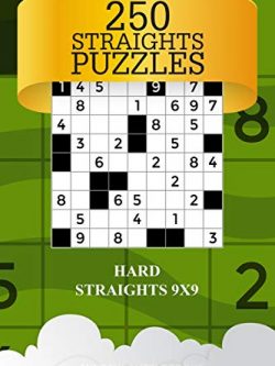 250 Straights Puzzles: Hard Straights 9x9 (Volume 4)