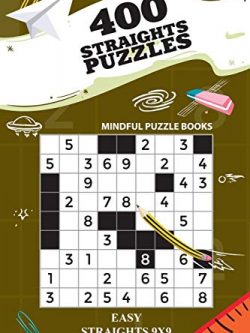 400 Straights Puzzles: Easy Straights 9x9 (Volume 10)