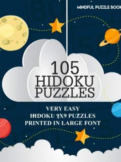 105 Hidoku Puzzles: Very Easy Hidoku 9x9 Puzzles Printed in Large Font (Volume 29)