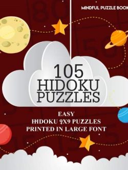 105 Hidoku Puzzles: Easy Hidoku 9x9 Puzzles Printed in Large Font (Volume 30)