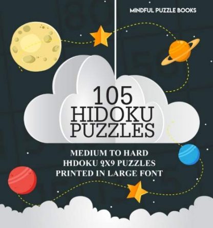 105 Hidoku Puzzles: Medium to Hard Hidoku 9x9 Puzzles Printed in Large Font (Volume 35)