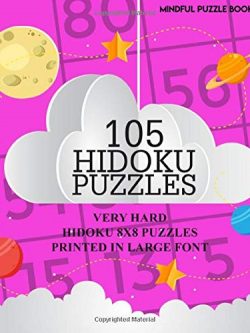 105 Hidoku Puzzles: Very Hard Hidoku 8x8 Puzzles Printed in Large Font (Volume 41)