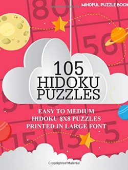 105 Hidoku Puzzles: Easy to Medium Hidoku 8x8 Puzzles Printed in Large Font (Volume 42)