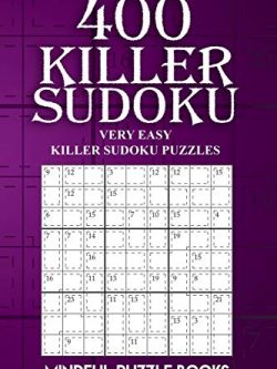 400 Killer Sudoku: Very Easy Killer Sudoku Puzzles