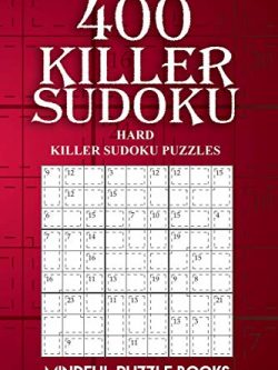 400 Killer Sudoku: Hard Killer Sudoku Puzzles