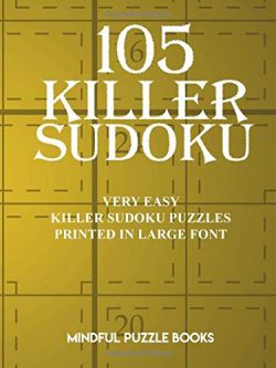 105 Killer Sudoku: Very Easy Killer Sudoku Puzzles Printed in Large Font