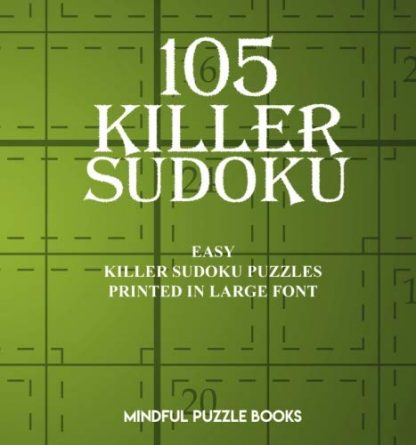 105 Killer Sudoku: Easy Killer Sudoku Puzzles Printed in Large Font