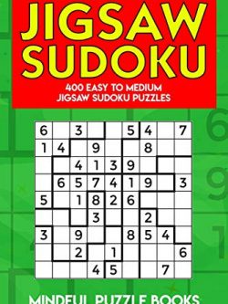 Jigsaw Sudoku: 400 Easy to Medium Jigsaw Sudoku Puzzles