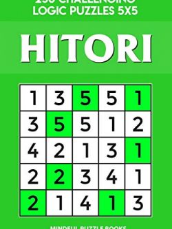 Hitori: 250 Challenging Logic Puzzles 5x5