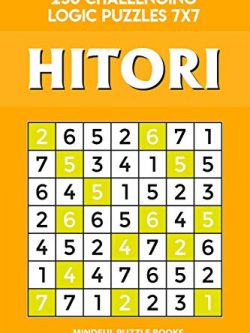 Hitori: 250 Challenging Logic Puzzles 7x7