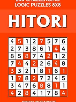 Hitori: 250 Challenging Logic Puzzles 8x8