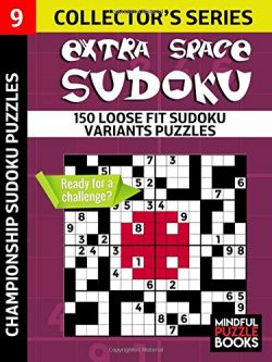 Extra Space Sudoku: 150 Loose Fit Sudoku Variants Puzzles