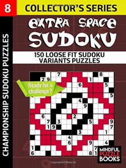 Extra Space Sudoku: 150 Loose Fit Sudoku Variants Puzzles