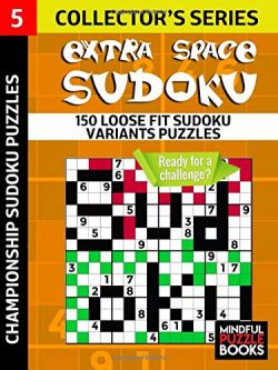 Extra Space Sudoku: 150 Loose Fit Sudoku Variants Puzzles