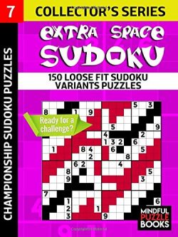 Extra Space Sudoku: 150 Loose Fit Sudoku Variants Puzzles